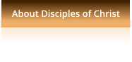 About Disciples of Christ